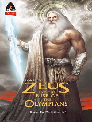 cover image of Zeus and the Rise of the Olympians